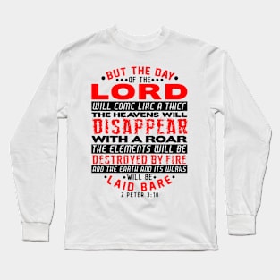 2 Peter 3:10 The Day Of The Lord Will Come Like A Thief Long Sleeve T-Shirt